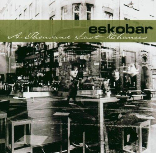 Eskobar - A Thousand Last Chances-Lim.ed - Preis vom 09.10.2026 07:28:09 h