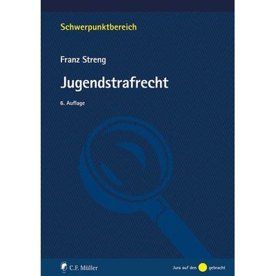 Jugendstrafrecht, Taschenbuch von Franz Streng, C.F. Müller, 978-3-8114-6165-9