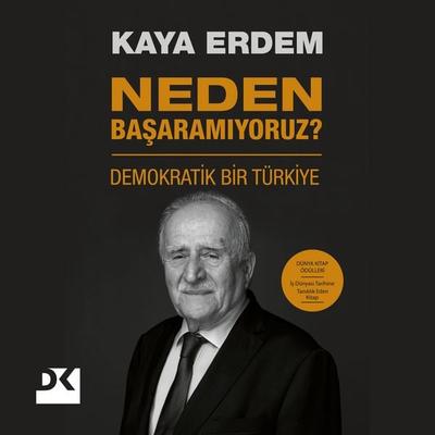 Neden Başaramıyoruz? - Kaya Erdem, Audio, 9786258380385