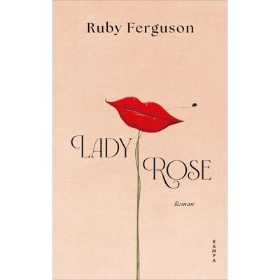 Lady Rose, Gebundene Ausgabe von Ruby Ferguson, Kampa Verlag, 978-3-311-10146-8