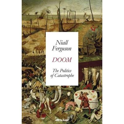 Ferguson, N: Doom: The Politics of Catastrophe, Taschenbuch von Niall Ferguson, Penguin Books Ltd