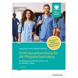 Prüfungsvorbereitung für die Pflegefachassistenz, Schulbücher von Jacqueline Stiehl, Mandy Salomon