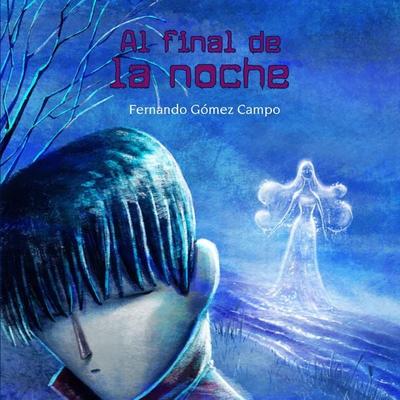 Al final de la noche - Fernando Gómez Campo, Audio, 9789180134897