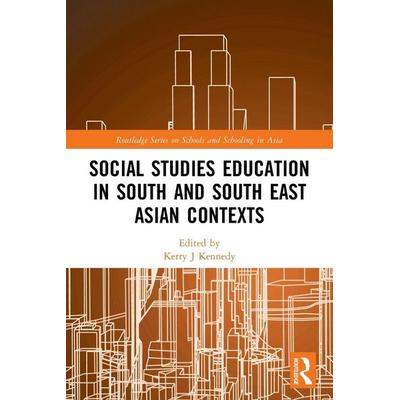 Social Studies Education in South and South East Asian Contexts, Taschenbuch von Kerry J. (The Education University of Hong Kennedy, Taylor and