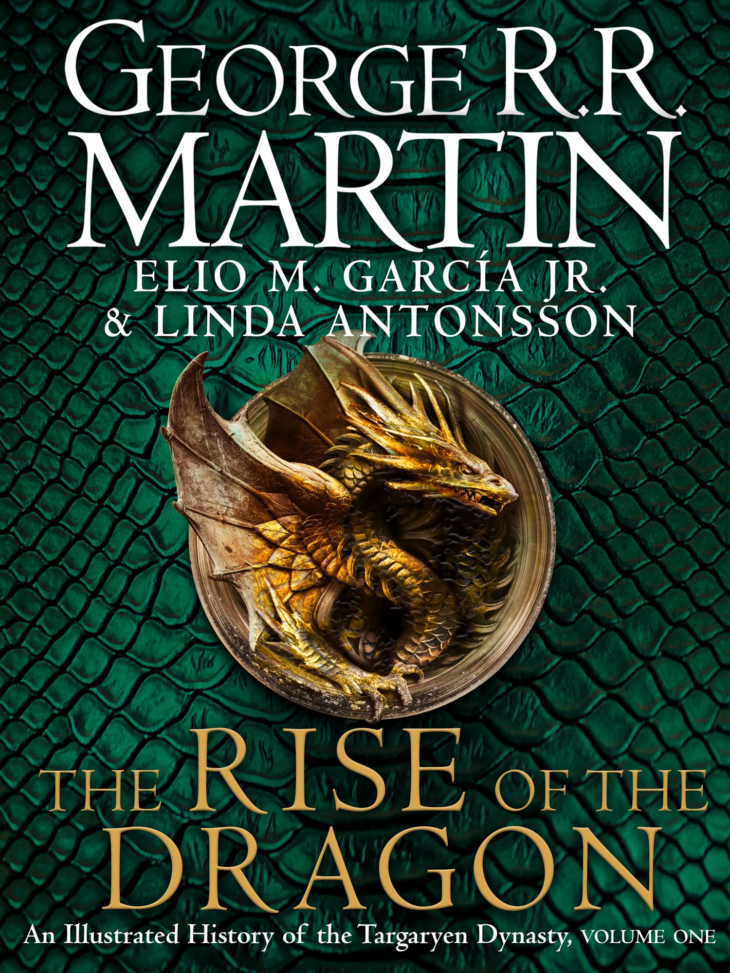 HarperVoyager The Rise of the Dragon: The history behind the HBO original series HOUSE OF THE DRAGON from the internationally bestselling creator of epic fantasy cl