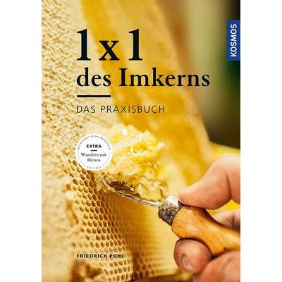 1 x 1 des Imkerns, Gebundene Ausgabe von Friedrich Pohl, Kosmos, 978-3-440-14945-4