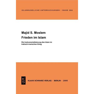 Frieden im Islam, Taschenbuch von Majid S. Moslem, De Gruyter, 978-3-87997-324-8