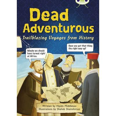 Bug Club NF Red (KS2) B/5B Dead Adventurous, Taschenbuch von Haydn Middleton, Pearson ELT, 978-1-4082-7414-9