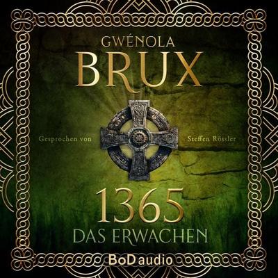1365. Das Erwachen - Gwénola Brux, Audio, 9783759771629