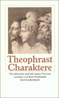 Theophrast - Charaktere: Dreißig Charakterskizzen (insel taschenbuch) - Preis vom 09.10.2026 07:28:09 h