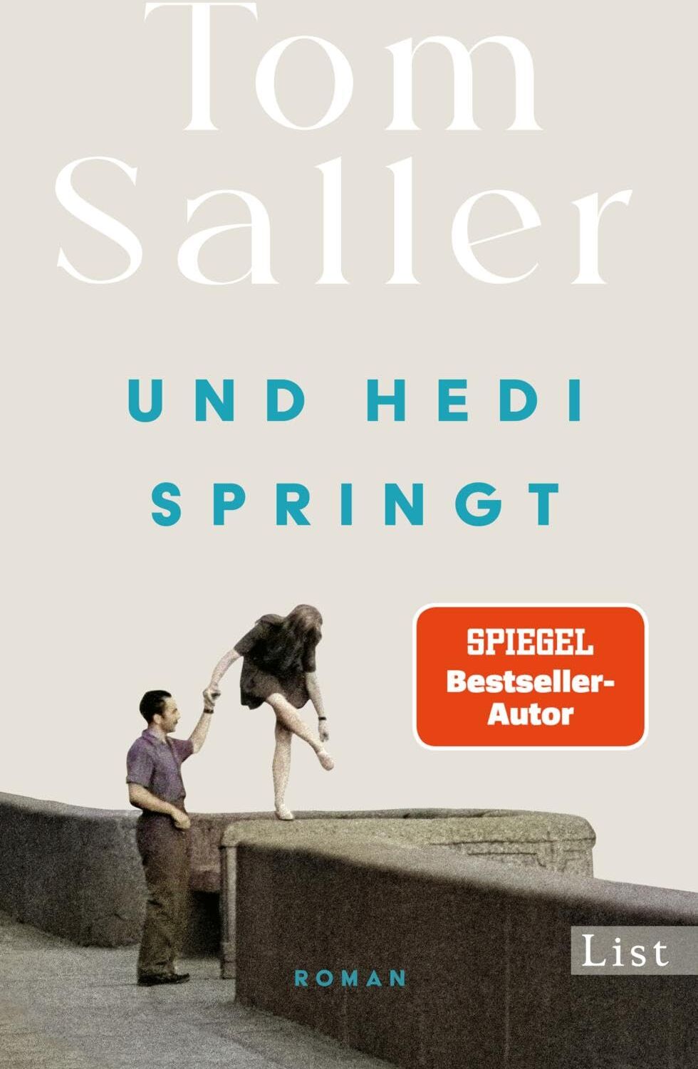 Tom Saller - Und Hedi springt: Roman Vom Bauhaus-Bestseller-Autor Tom Saller! Endlich Neues vom Autor von: Wenn Martha tanzt - Preis vom 09.10.2026 07:28:09 h