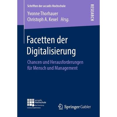 Facetten der Digitalisierung, Taschenbuch von , Springer Fachmedien Wiesbaden GmbH, 978-3-658-29869-2