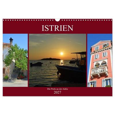 Istrien - Die Perle an der Adria (Wandkalender 2027 DIN A3 quer), CALVENDO Monatskalender