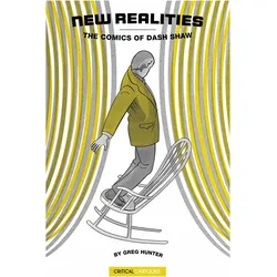 New Realities, Comics + Manga von Dash Shaw