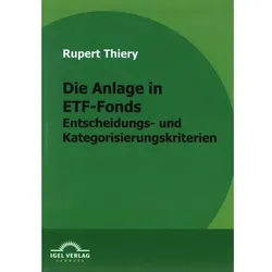 Die Anlage in ETF-Fonds, Fachbücher von Rupert Thiery
