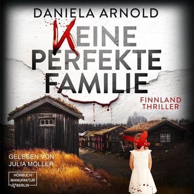 Keine perfekte Familie - Daniela Arnold, Audio, 4066004463872