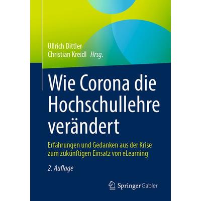 Wie Corona die Hochschullehre verändert, Taschenbuch von , Springer Fachmedien Wiesbaden GmbH, 978-3-658-40162-7