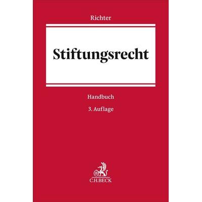 Stiftungsrecht, Gebundene Ausgabe von , C.H. Beck, 978-3-406-83089-1