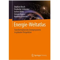 Energie-Weltatlas, Fachbücher von Jochen Bohn, Stephan Bosch, Friederike Schlenker, Simone Kupies