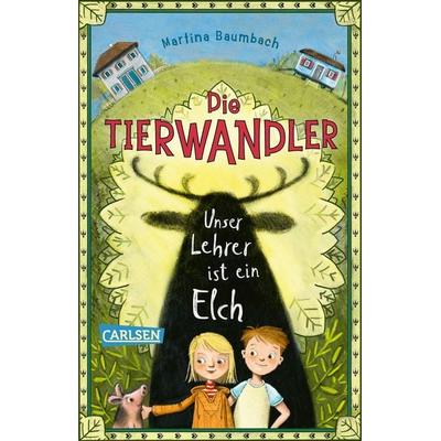 Die Tierwandler 1: Unser Lehrer ist ein Elch, Taschenbuch von Martina Baumbach, Carlsen, 978-3-551-32313-2