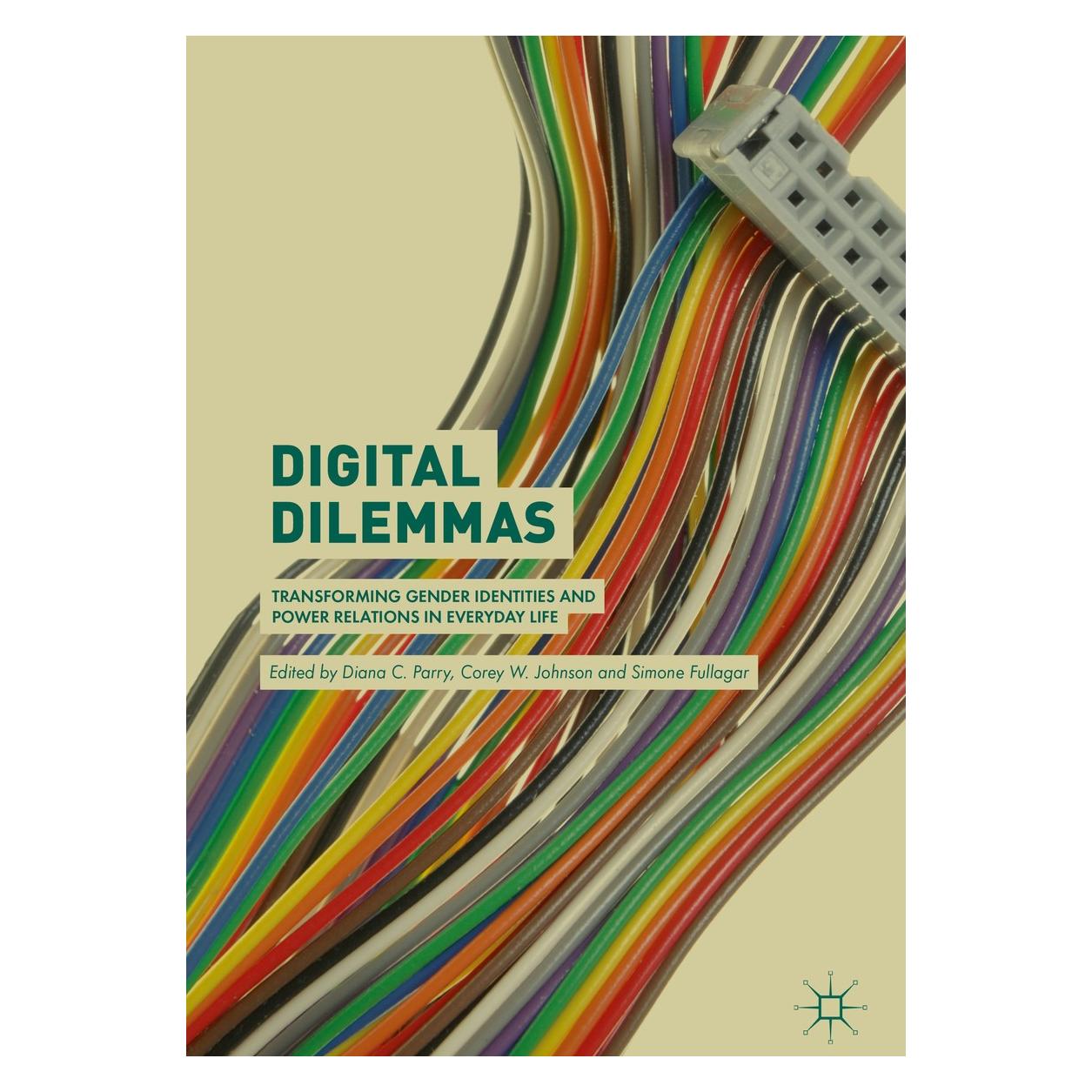 Springer Digital Dilemmas (Englisch, Hardcover, Corey W. Johnson, Diana C. Parry, Simone Fullagar) (9783319952994)