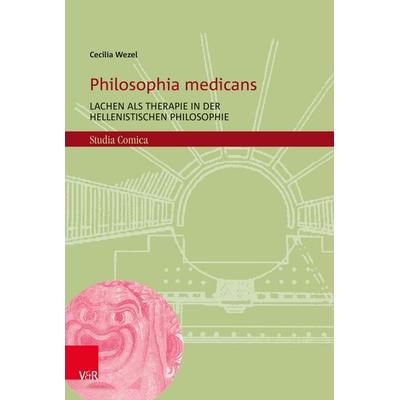 Philosophia medicans, Gebundene Ausgabe von Cecilia Wezel, Vandenhoeck + Ruprecht, 978-3-525-31193-6