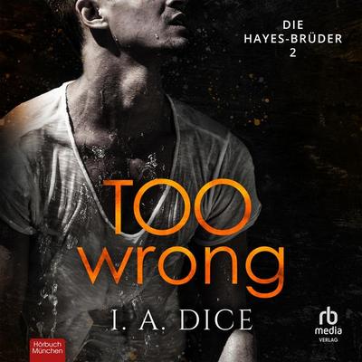 Too Wrong - I. A. Dice, Audio, 9783987858895
