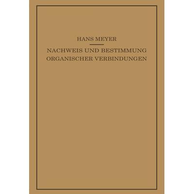 Lehrbuch der Organisch-Chemischen Methodik, Taschenbuch von Hans Meyer, Springer Berlin, 978-3-662-37141-1