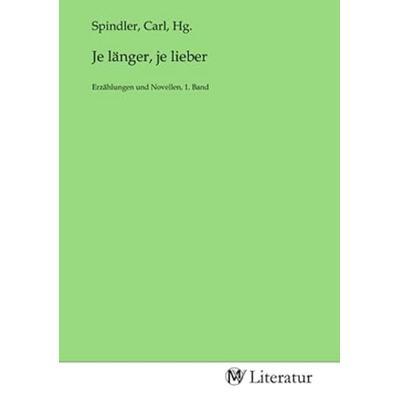 Je länger, je lieber, Taschenbuch von , MV-Literatur, 978-3-7535-1529-8