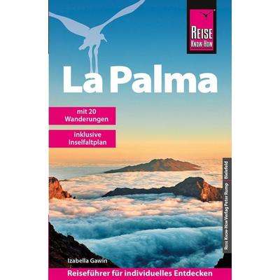 Reise Know-How Reiseführer La Palma, Taschenbuch von Izabella Gawin, Reise Know-How Verlag Peter Rump GmbH, 978-3-8317-8033-4