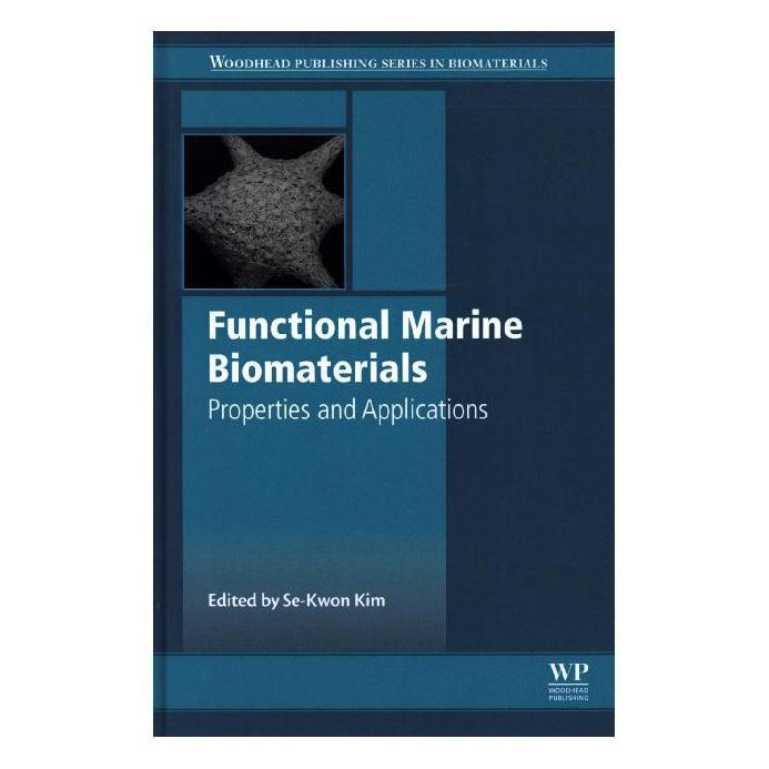 Woodhead Publishing Functional Marine Biomaterials (Englisch, Hardcover, Se-Kwon Kim) (41251989)