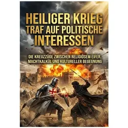 Heiliger Krieg Traf auf Politische Interessen, Sachbücher von Luisa Weiss
