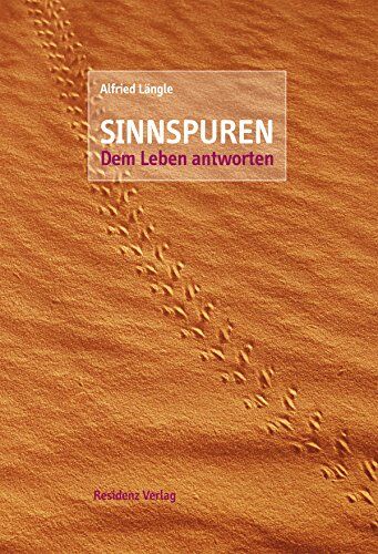 Alfried Längle - Sinnspuren: Dem Leben antworten - Preis vom 14.10.2026 23:07:16 h