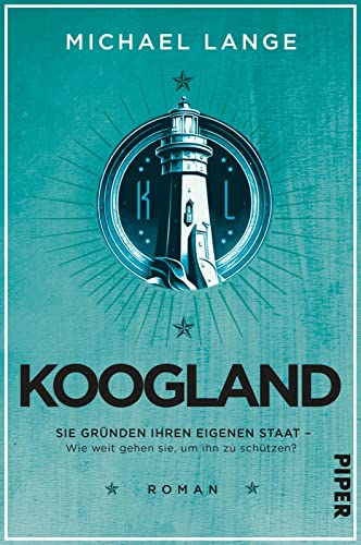 Michael Lange - Koogland: Roman Spannende Unterhaltung mit einem erschreckend realistischen Szenario - Preis vom 10.10.2026 11:48:34 h