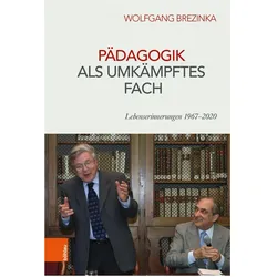 Pädagogik als umkämpftes Fach, Biografien von Wolfgang Brezinka