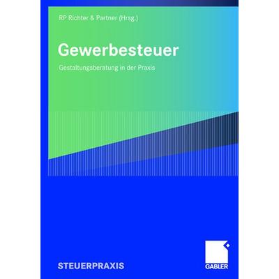 Gewerbesteuer, Taschenbuch von , Betriebswirtschaftlicher Verlag Gabler, 978-3-8349-0696-0