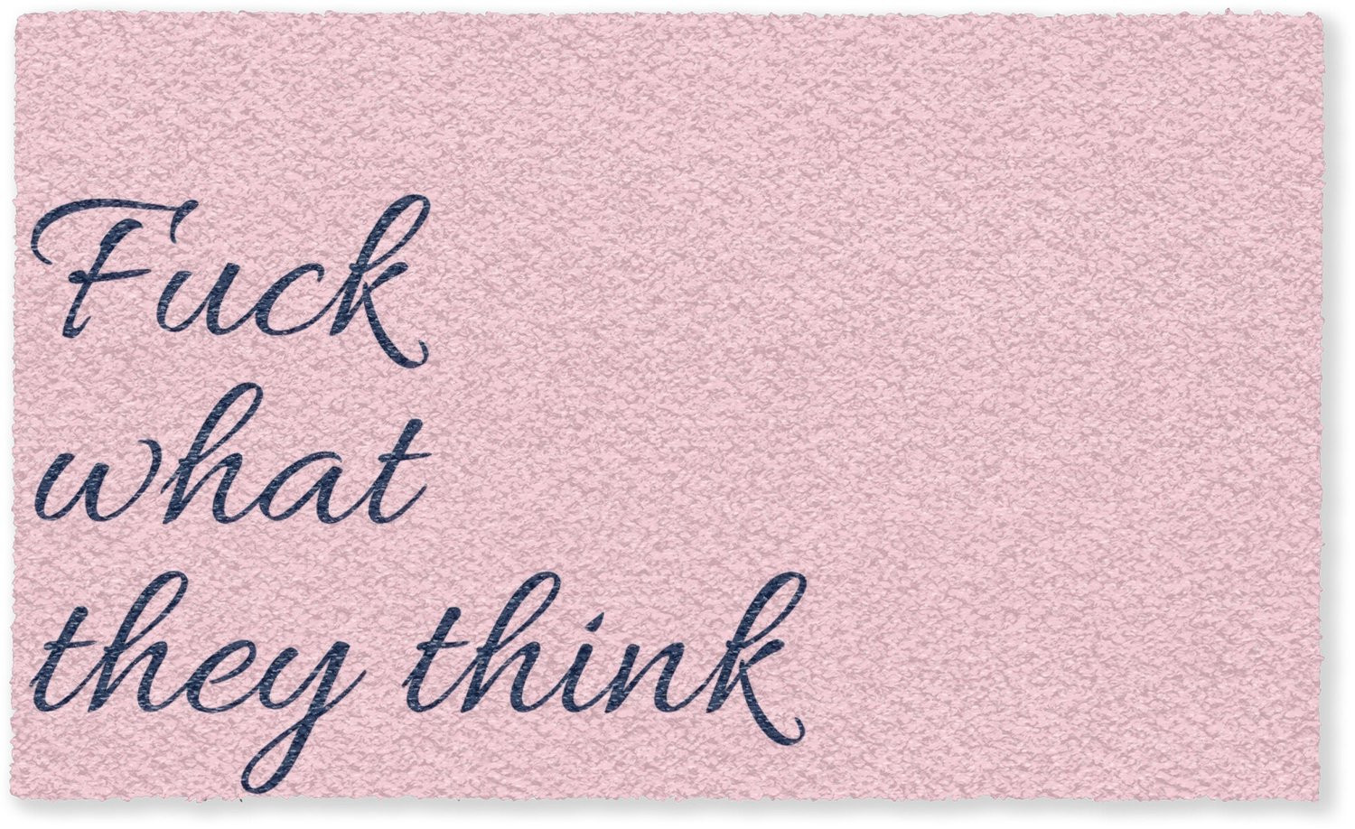MuchoWow Deurmat Fuck what they think - Roze - Minimalistisch - Binnenmat - 150 x 90 cm