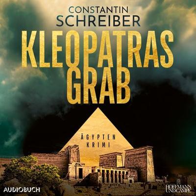 Kleopatras Grab - Constantin Schreiber, CD, 9783987590535