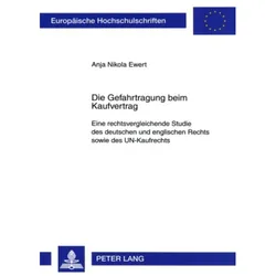 Die Gefahrtragung beim Kaufvertrag, Fachbücher von Anja Nikola Ewert