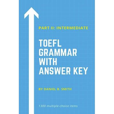 TOEFL Grammar With Answer Key Part II, Taschenbuch von Daniel B. Smith, Daniel B. Smith