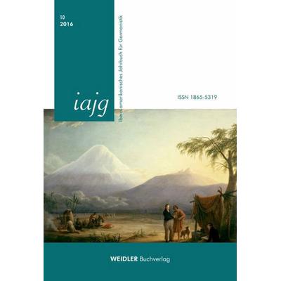 Ibero-amerikanisches Jahrbuch für Germanistik 2016, Paperback von , Weidler Buchverlag Berlin, 978-3-89693-673-8