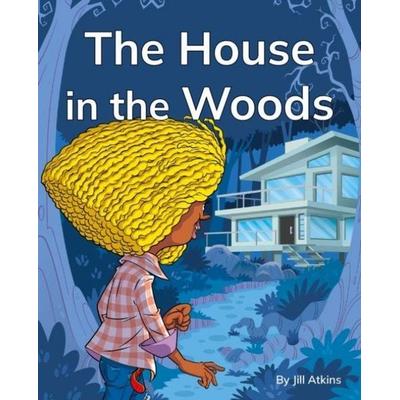 The House in the Woods, Taschenbuch von , Ransom Publishing Ltd, 978-1-80047-912-8