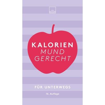 Kalorien mundgerecht für unterwegs, Taschenbuch von , Umschau Zeitschriftenverlag, 978-3-930007-49-3