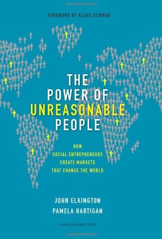 John Elkington - The Power of Unreasonable People: How Social Entrepreneurs Create Markets That Change the World (Center for Public Leadership) - Preis vom 30.09.2026 22:30:23 h