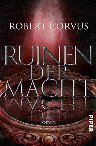 Robert Corvus - Ruinen der Macht: Roman (Gezeiten der Macht, Band 3) - Preis vom 09.10.2026 07:28:09 h