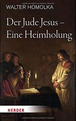 Walter Homolka - Der Jude Jesus – Eine Heimholung - Preis vom 09.10.2026 07:28:09 h