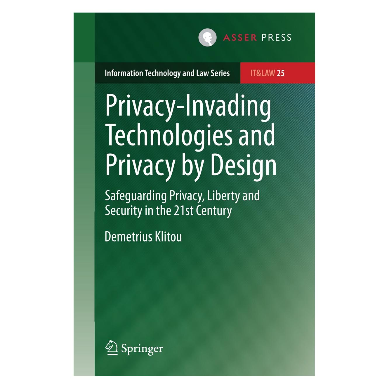 T.M.C. Asser Press Privacy-Invading Technologies and Privacy by Design (Englisch, Hardcover, Demetrius Klitou) (9789462650251)