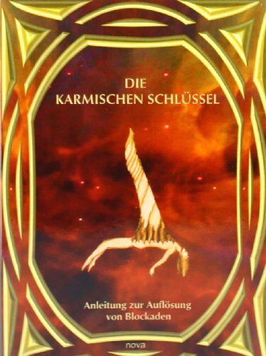 Nova - Die karmischen Schlüssel: Anleitung zur Auflösung von Blockaden - Preis vom 09.10.2026 07:28:09 h