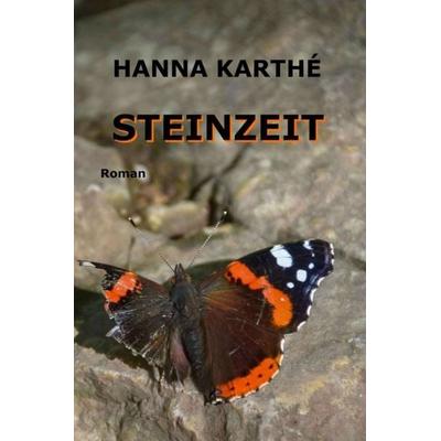 Steinzeit, Taschenbuch von Hanna Karthé, Tredition, 978-3-347-27431-0