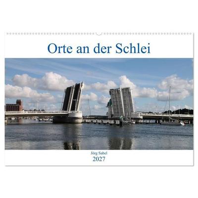 Orte an der Schlei (Wandkalender 2027 DIN A2 quer), CALVENDO Monatskalender